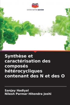 Synthèse et caractérisation des composés hétérocycliques contenant des N et des O