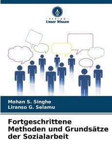 Fortgeschrittene Methoden und Grundsätze der Sozialarbeit