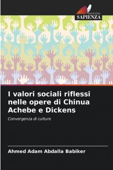 I valori sociali riflessi nelle opere di Chinua Achebe e Dickens