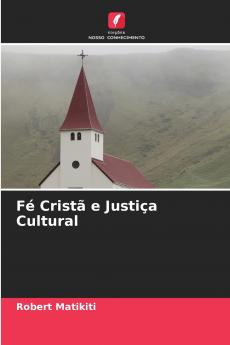 Fé Cristã e Justiça Cultural