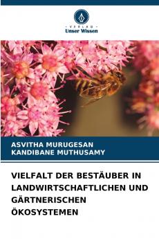VIELFALT DER BESTÄUBER IN LANDWIRTSCHAFTLICHEN UND GÄRTNERISCHEN ÖKOSYSTEMEN