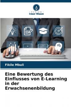 Eine Bewertung des Einflusses von E-Learning in der Erwachsenenbildung