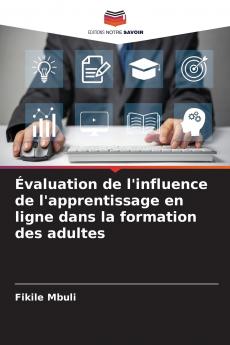 Évaluation de l'influence de l'apprentissage en ligne dans la formation des adultes