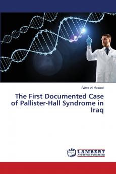 The First Documented Case of Pallister-Hall Syndrome in Iraq