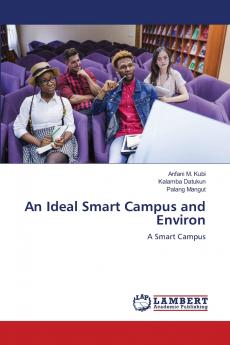 An Ideal Smart Campus and Environ