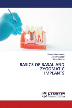 BASICS OF BASAL AND ZYGOMATIC IMPLANTS