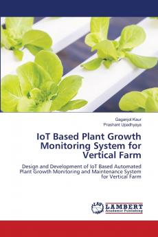 IoT Based Plant Growth Monitoring System for Vertical Farm