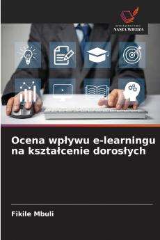 Ocena wpływu e-learningu na kształcenie dorosłych