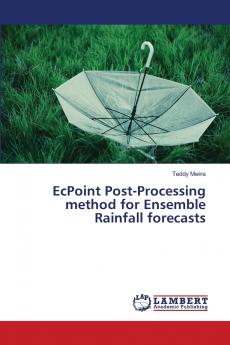 EcPoint Post-Processing method for Ensemble Rainfall forecasts