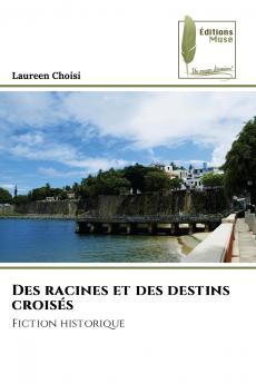 Des racines et des destins croisés