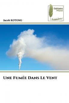 Une Fumée Dans Le Vent