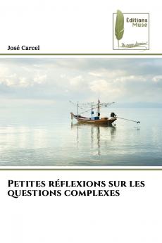 Petites réflexions sur les questions complexes
