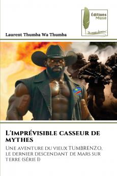L'imprévisible casseur de mythes