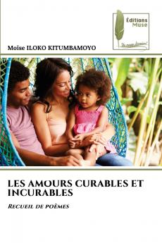 LES AMOURS CURABLES ET INCURABLES