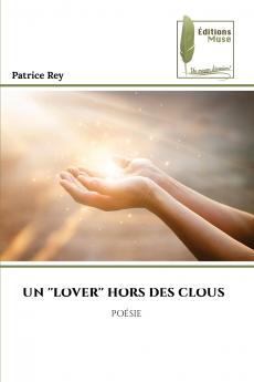UN ''LOVER'' HORS DES CLOUS
