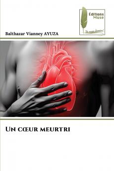 Un cœur meurtri