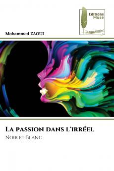 La passion dans l'irréel