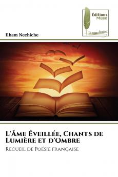 L'Âme Éveillée Chants de Lumière et d'Ombre