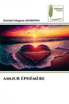 AMOUR ÉPHÉMÈRE