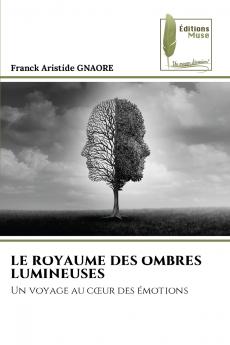 LE ROYAUME DES OMBRES LUMINEUSES