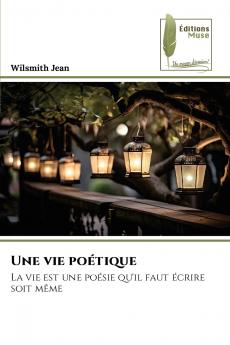 Une vie poétique