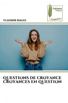 QUESTIONS DE CROYANCE CROYANCES EN QUESTION