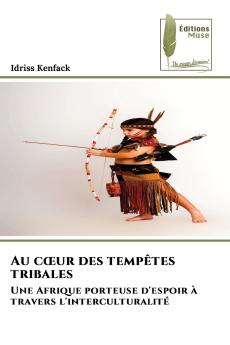 Au cœur des tempêtes tribales