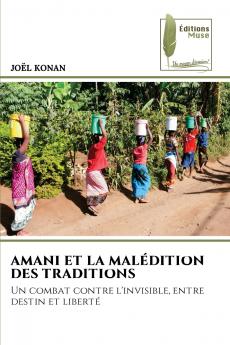 AMANI ET LA MALÉDITION DES TRADITIONS