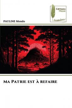 Ma Patrie est à refaire