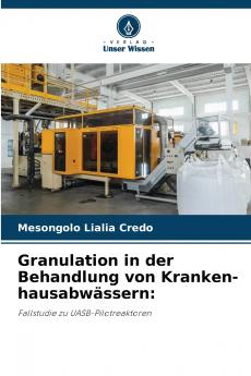 Granulation in der Behandlung von Kranken-hausabwässern