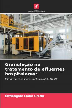 Granulação no tratamento de efluentes hospitalares