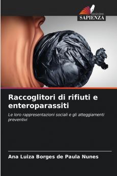 Raccoglitori di rifiuti e enteroparassiti