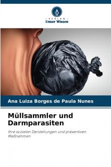Müllsammler und Darmparasiten
