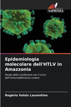 Epidemiologia molecolare dell'HTLV in Amazzonia
