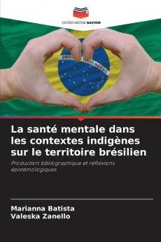 La santé mentale dans les contextes indigènes sur le territoire brésilien