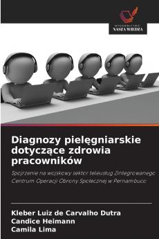 Diagnozy pielęgniarskie dotyczące zdrowia pracowników