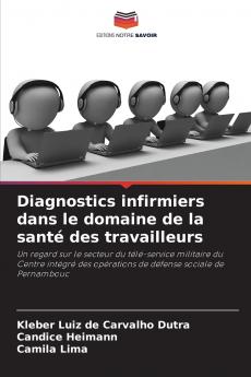 Diagnostics infirmiers dans le domaine de la santé des travailleurs