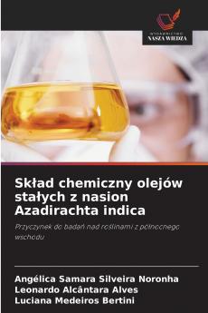 Skład chemiczny olejów stałych z nasion Azadirachta indica