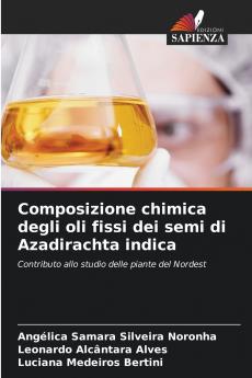 Composizione chimica degli oli fissi dei semi di Azadirachta indica