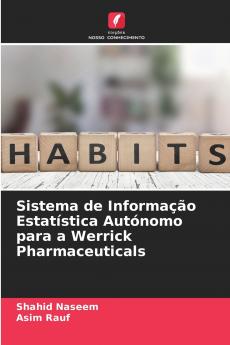 Sistema de Informação Estatística Autónomo para a Werrick Pharmaceuticals