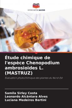 Étude chimique de l'espèce Chenopodium ambrosioides L. (MASTRUZ)
