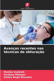 Avanços recentes nas técnicas de obturação