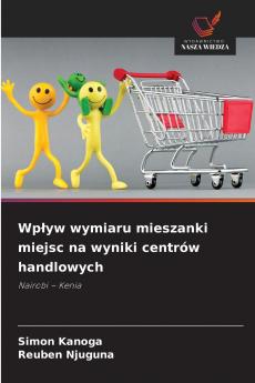 Wpływ wymiaru mieszanki miejsc na wyniki centrów handlowych