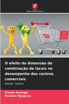O efeito da dimensão da combinação de locais no desempenho dos centros comerciais