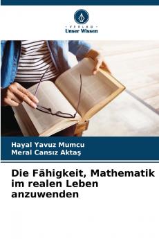 Die Fähigkeit Mathematik im realen Leben anzuwenden