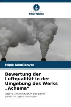 Bewertung der Luftqualität in der Umgebung des Werks „Achema