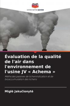 Évaluation de la qualité de l'air dans l'environnement de l'usine JV  Achema