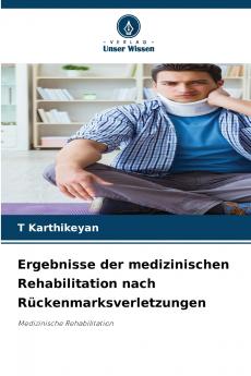 Ergebnisse der medizinischen Rehabilitation nach Rückenmarksverletzungen