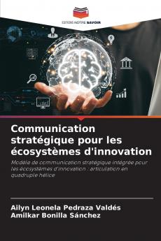 Communication stratégique pour les écosystèmes d'innovation