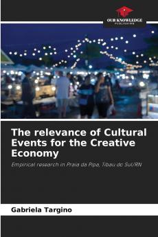 The relevance of Cultural Events for the Creative Economy